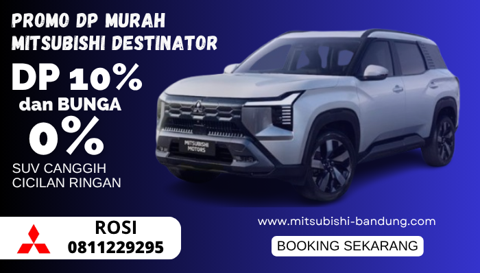 mitsubishi destinator -mitsubish bandung-promo-kredit-murah-juli-2025